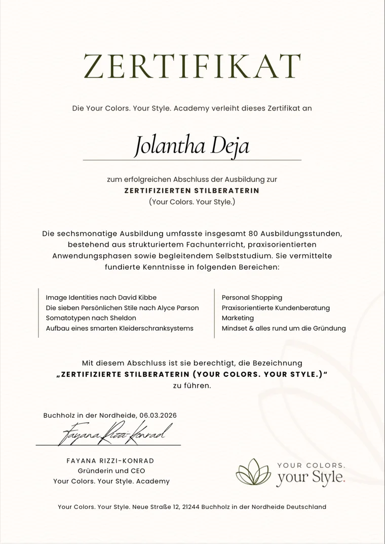 Zertifikat der Your Colors. Your Style. Academy für Jolantha Deja über den Abschluss der Ausbildung zur zertifizierten Stilberaterin, ausgestellt am 6. März 2026